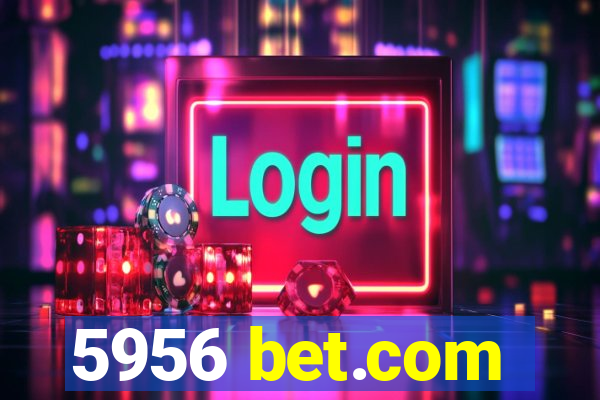 5956 bet.com